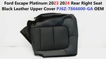 2023 2024 Ford Escape Rear Right Seat Leather Upper Cover Black PJ6Z-7866600-GA. Fixed Price $175.00.