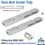 For Mgb Mgc GT6 TR6 Single Posted Seat Aluminium Belt Guides Tidy 2PCS. Fixed Price $30.99.