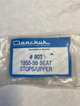 1955 56CHEVY Danchuk Seat Back Stops Upper Number 903. Fixed Price $15.00.