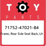 71752-47021-B4 Toyota Frame, Rear Side Seat Back, Lh 7175247021B4, New Genuine. Fixed Price $75.55.