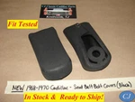 New 1968-1970 Cadillac Front Seat Belt Buckle Bolt Cover Boot Trim Black. Fixed Price $94.99.